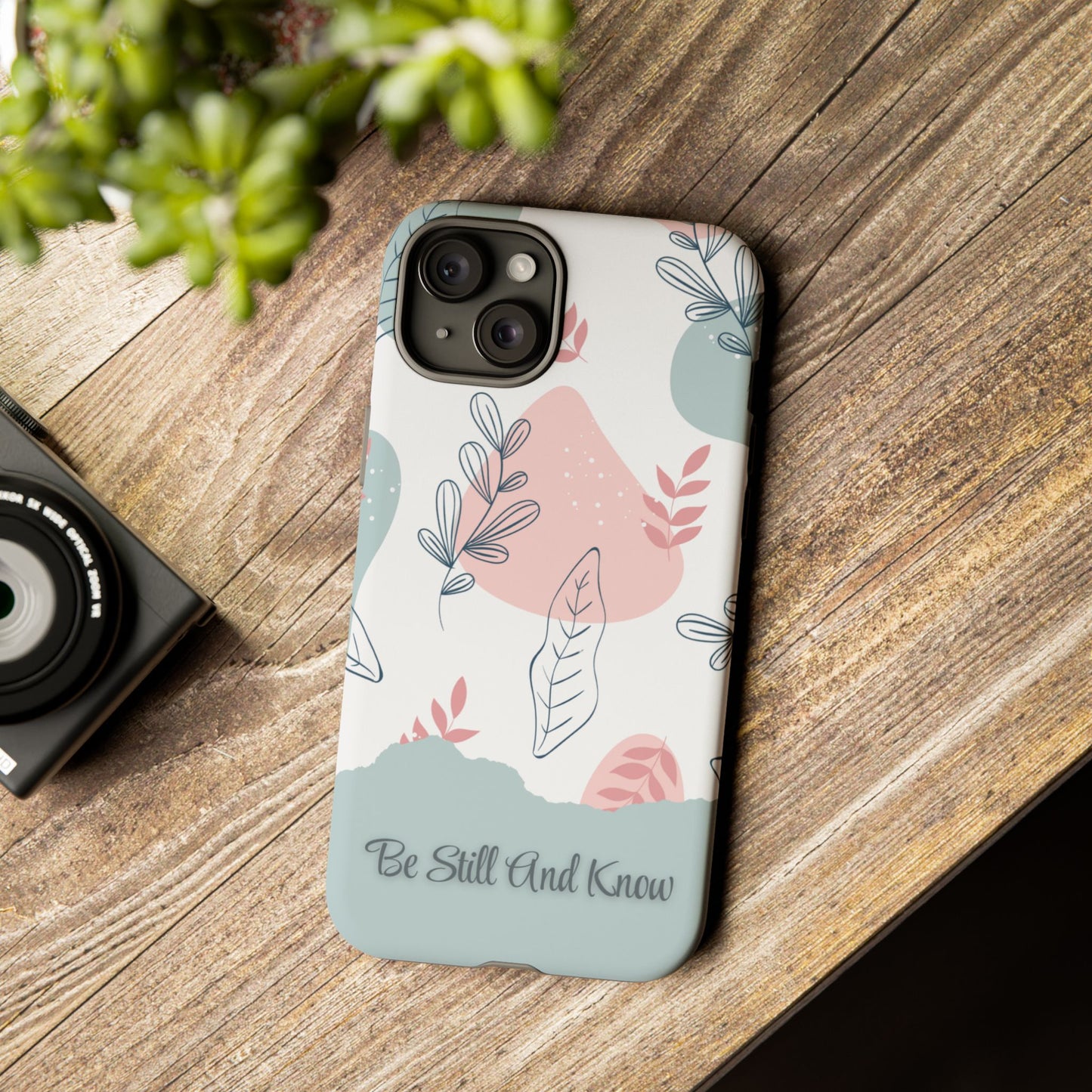 Floral Phone Case - 'Be Still And Know'