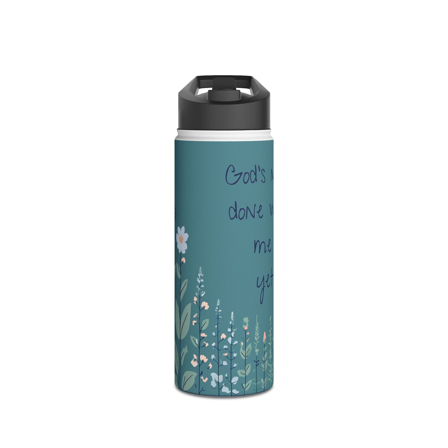 Inspirational Stainless Steel Water Bottle - Floral Design - God's Not Done With Me Yet